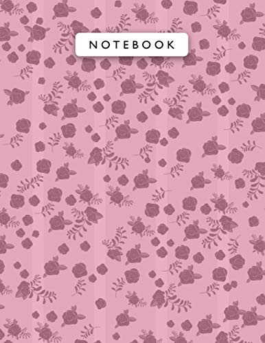 Notebook Rose Pompadour Color Mini Vintage Rose Flowers Lines Patterns Cover Lined Journal: Monthly, 8.5 x 11 inch, Work List, 110 Pages, Wedding, College, 21.59 x 27.94 cm, Journal, A4, Planning