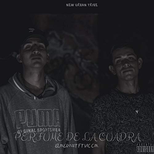 Perfume de la Cuadra [Explicit]