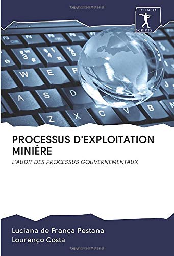 PROCESSUS D'EXPLOITATION MINIÈRE: L'AUDIT DES PROCESSUS GOUVERNEMENTAUX