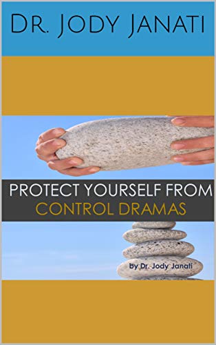 Protect Yourself from Control Dramas (English Edition)