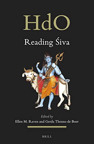 Reading Siva: An Illustrated Selection from the ABIA Online Bibliography on the Arts and Material Culture of South and Southeast Asia (Handbook of Oriental Studies, Section Two: South Asia, 38)