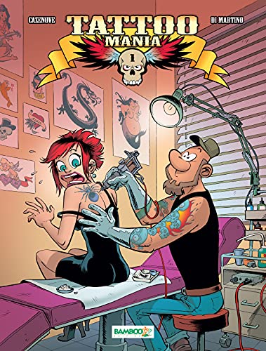 Tattoo Mania: tome 1 (French Edition)