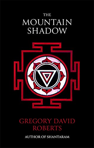 The Mountain Shadow: Gregory David Roberts (Abacus)