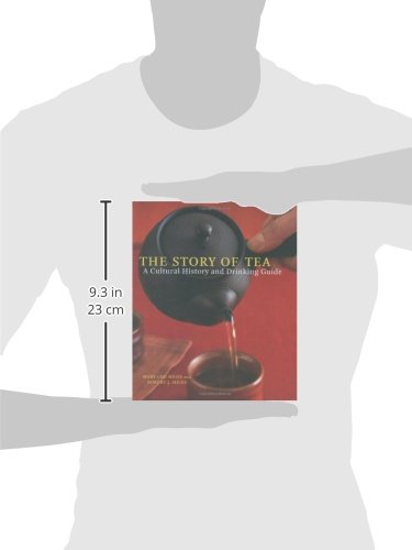 The Story of Tea: A Cultural History and Drinking Guide