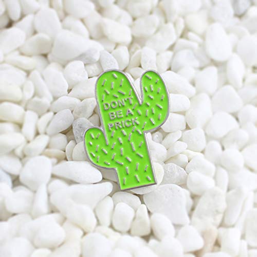 U-K Accesorios de Ropa Regalo Esmalte Broche Pin Insignia Don 'T Be A Prick CactusProcesamiento de Prendas de Vestir