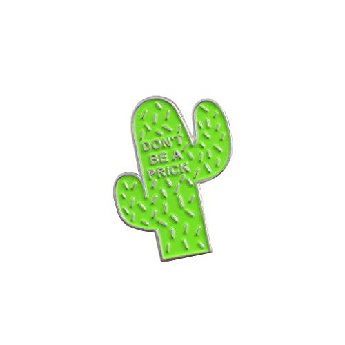 U-K Accesorios de Ropa Regalo Esmalte Broche Pin Insignia Don 'T Be A Prick CactusProcesamiento de Prendas de Vestir