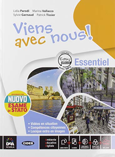 Viens avec nous! Essentiel. Livre élève et cahier. Per la Scuola media. Con CD Audio formato MP3. Con e-book. Con espansione online. Con 3 libri: Cartes mentales-Grammaire-Nuovo esame di Stato