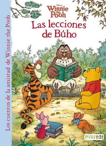 Winnie the Pooh. Las lecciones de Búho (Los cuentos de la amistad de Winnie the Pooh)